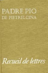 Recueil de lettres : correspondance avec ses directeurs spirituels, 1910-1922