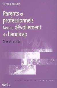 Parents, professionnels face au dévoilement du handicap : dires et regards