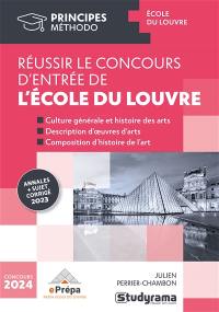 Réussir le concours d'entrée de l'école du Louvre : culture générale et histoire des arts, description d'oeuvres d'art, composition d'histoire de l'art : concours 2024, annales + sujet corrigé 2023