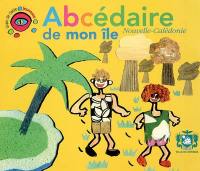 ABCédaire de mon île : Nouvelle-Calédonie