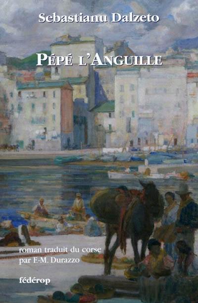 Pépé l'anguille Pépé l'anguille