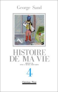 Histoire de ma vie. Vol. 4