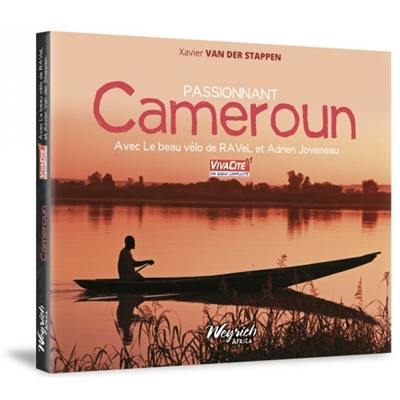 Passionnant Cameroun : avec le beau vélo de RAVeL et Adrien Joveneau