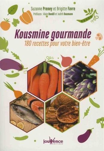 Kousmine gourmande : 180 recettes pour votre bien-être