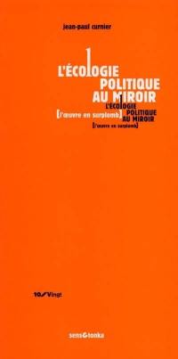 L'écologie politique au miroir : l'oeuvre en surplomb