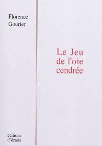 Le jeu de l'oie cendrée