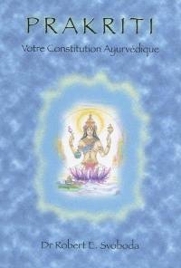 Prakriti : votre constitution ayurvédique