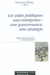 Les aides publiques aux entreprises : une gouvernance, une stratégie