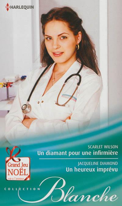 Un diamant pour une infirmière. Un heureux imprévu