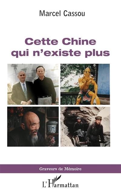 Cette Chine qui n'existe plus