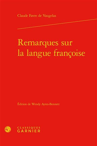 Remarques sur la langue françoise