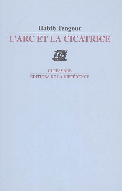 L'arc et la cicatrice : poèmes. Cahier d'étude 1