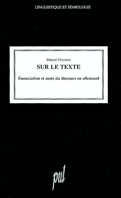 Sur le texte : énonciation et mots du discours en allemand