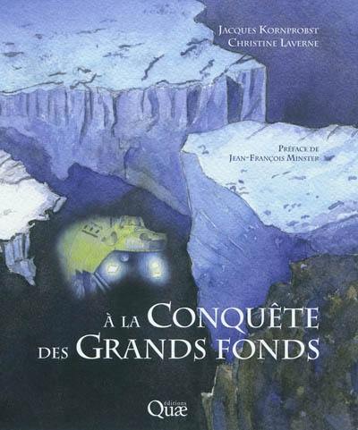 A la conquête des grands fonds