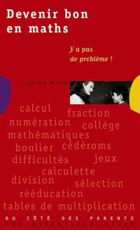 Devenir bon en maths : y a pas de problème !