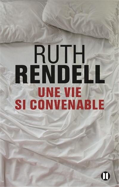 Une vie si convenable Une vie si convenable