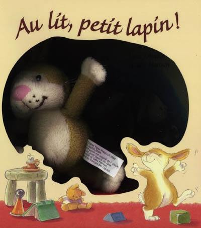 Au lit, petit lapin !