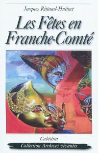 Les fêtes en Franche-Comté