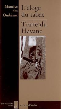 L'éloge du tabac, traité du havane