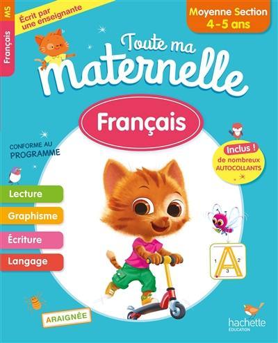 Toute ma maternelle : français, moyenne section, 4-5 ans : conforme au programme