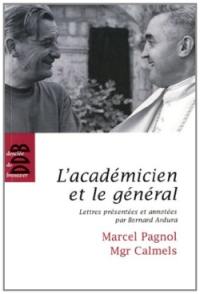 L'académicien et le général : lettres d'amitié