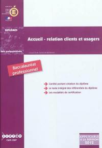 Accueil, relation clients et usagers : baccalauréat professionnel : arrêté de création du 3 juin 2010 modifié par l'arrêté du 24 mai 2011