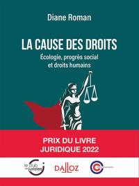 La cause des droits : écologie, progrès social et droits humains