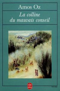 La colline du mauvais conseil