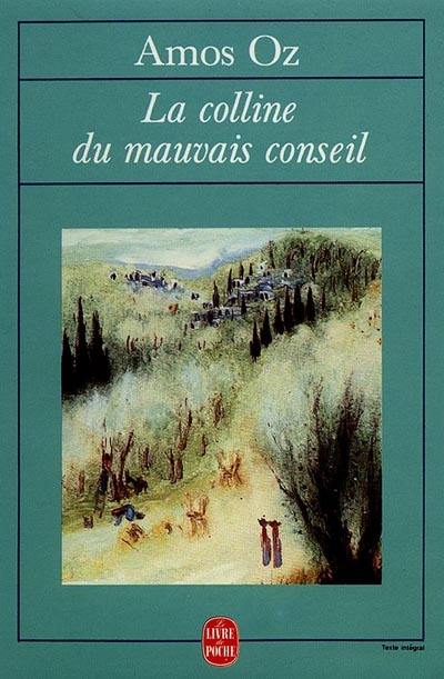 La colline du mauvais conseil