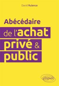 Abécédaire de l'achat privé & public