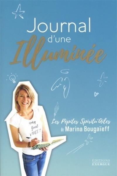 Journal d'une illuminée : les pépites spiritu'ailes de Marina Bougaïeff