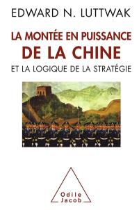 La montée en puissance de la Chine et la logique de la stratégie