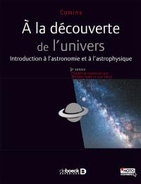 A la découverte de l'Univers : introduction à l'astronomie et à l'astrophysique