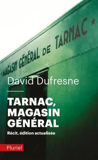 Tarnac, magasin général : récit