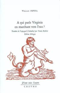 A qui parle Virginia en marchant vers l'eau ?