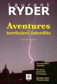 Aventures en territoires interdits : recueil de nouvelles