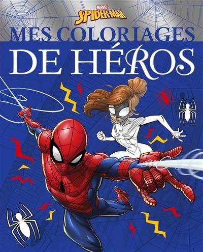 Spider-Man : mes coloriages de héros