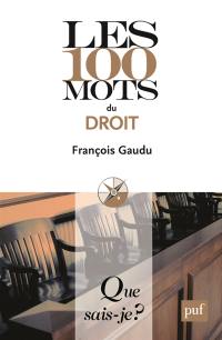 Les 100 mots du droit