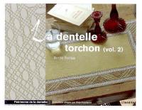 La dentelle torchon. Vol. 2