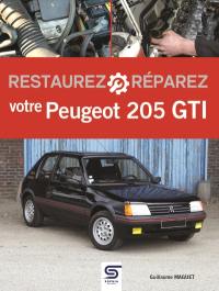 Restaurez, réparez votre Peugeot 205 GTI