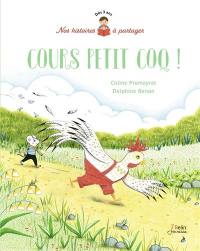 Cours petit coq !