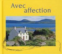 Avec affection : bénédictions irlandaises