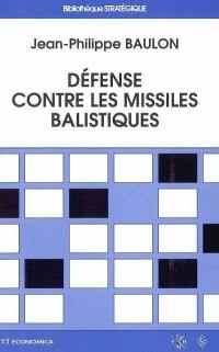 Défense contre les missiles balistiques depuis 1945