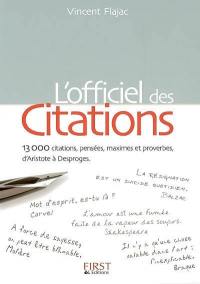 L'officiel des citations : 13.000 citations, pensées, maximes et proverbes, d'Aristote à Desproges