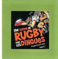 Une saison de rugby chez les dingues