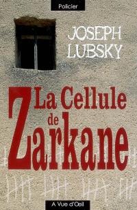 La cellule de Zarkane