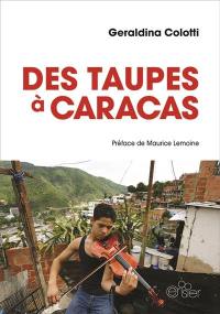 Des taupes à Caracas