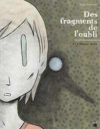 Des fragments de l'oubli. Vol. 3. L'homme-oiseau