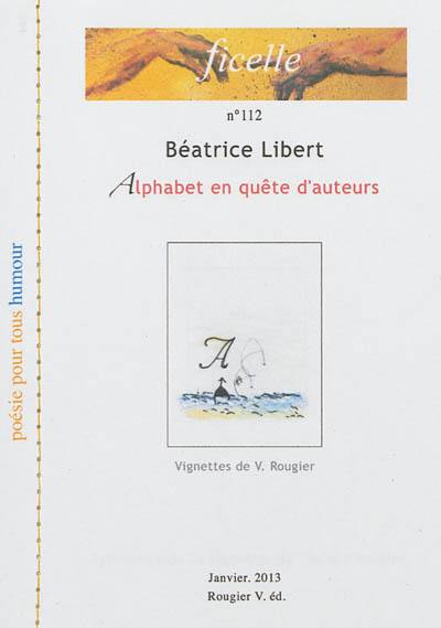 Ficelle, n° 112. Alphabet en quête d'auteurs