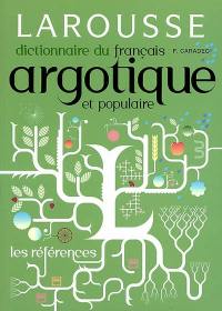 Dictionnaire du français argotique et populaire